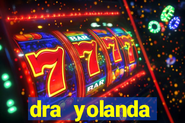 dra yolanda fernandes malta bettin